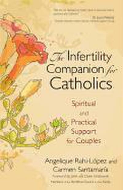 Ruhi-Lopez, A: Infertility Companion for Catholics