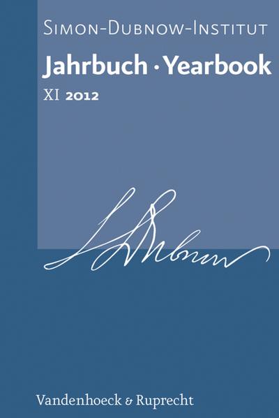 Jahrbuch des Simon-Dubnow-Instituts / Simon Dubnow Institute Yearbook XI (2012)