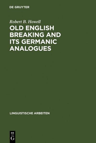 Old English Breaking and its Germanic Analogues