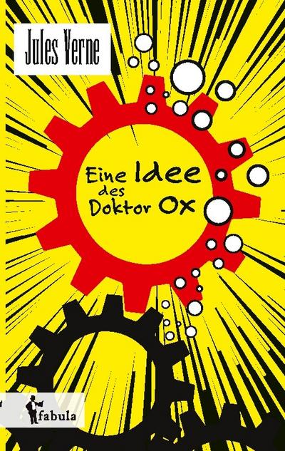 Eine Idee des Doctor Ox