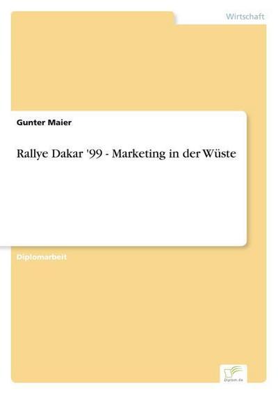 Rallye Dakar ’99 - Marketing in der Wüste