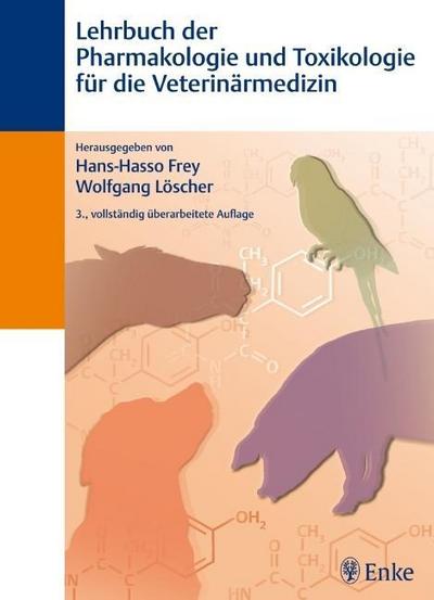 Lehrbuch der Pharmakologie und Toxikologie für die Veterinärmedizin