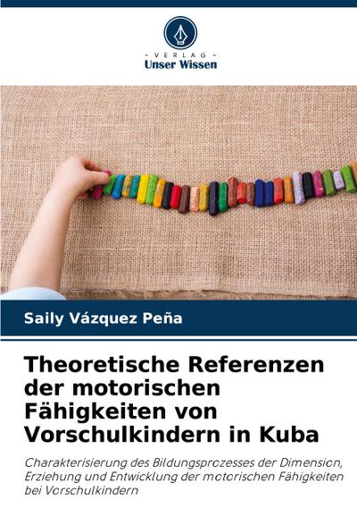Theoretische Referenzen der motorischen Fähigkeiten von Vorschulkindern in Kuba