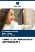 Farbe in der ästhetischen Zahnheilkunde