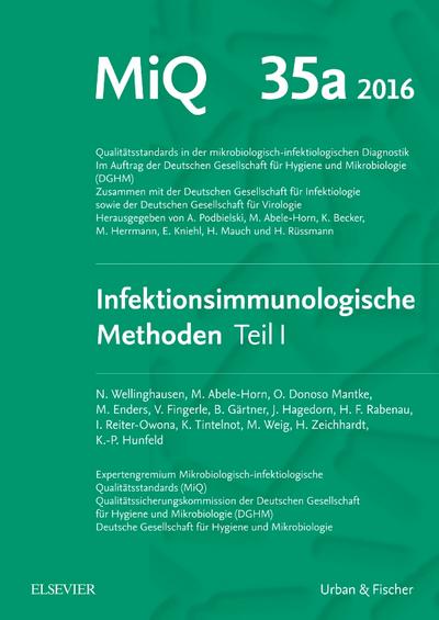 Mikrobiologisch-infektiologische Qualitätsstandards (MiQ) Infektimmunologische Methoden. Tl.1