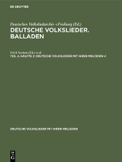 Deutsche Volkslieder. Balladen. Band 4, Hälfte 1