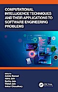 Computational Intelligence Techniques and Their Applications to Software Engineering Problems