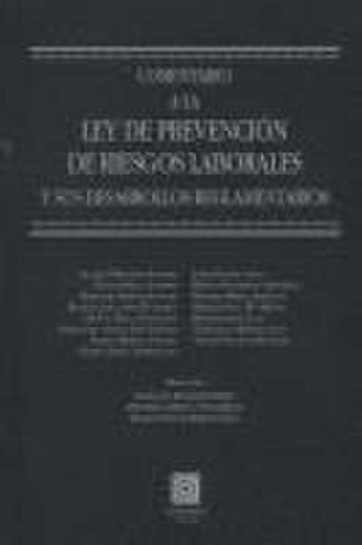 Comentario a la Ley de prevención de riesgos laborales
