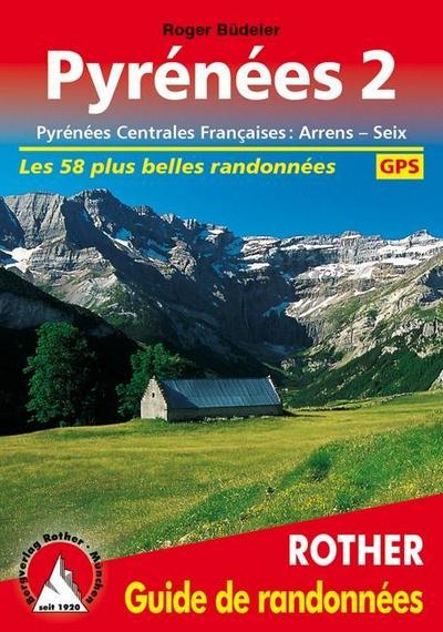 Pyrénées 2 (Guide de randonnées)