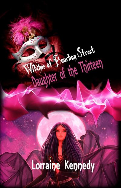 Daughter of the Thirteen (Witches of Bourbon Street, #1)