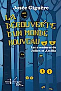 La découverte d’un monde nouveau