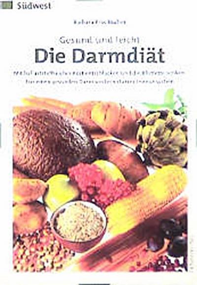 Gesund und leicht. Die Darmdiät