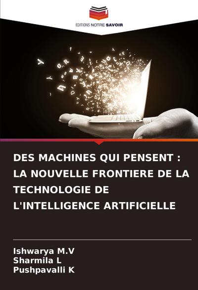DES MACHINES QUI PENSENT : LA NOUVELLE FRONTIERE DE LA TECHNOLOGIE DE L’INTELLIGENCE ARTIFICIELLE