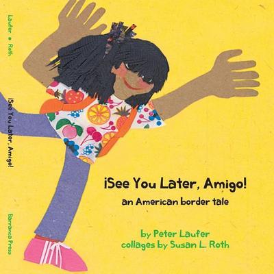 ¡See You Later, Amigo! an American border tale