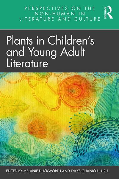 Plants in Children’s and Young Adult Literature