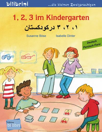 1, 2, 3 im Kindergarten: Kinderbuch Deutsch-Persisch/Farsi