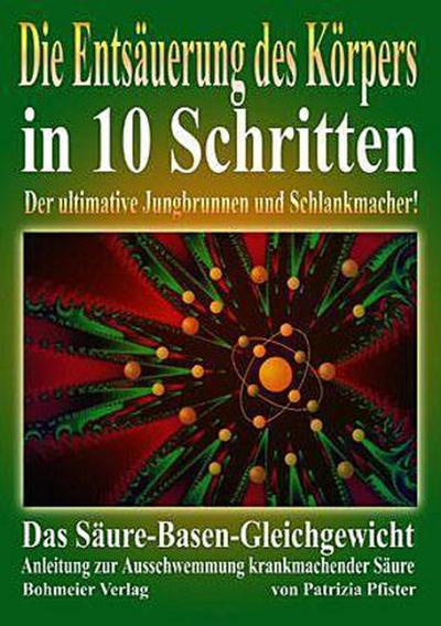 Die Entsäuerung des Köpers in 10 Schritten 