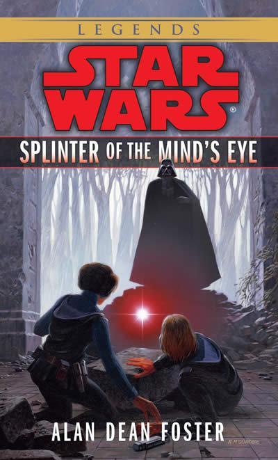 Splinter of the Mind’s Eye: Star Wars Legends