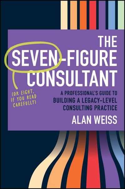 The Seven-Figure Consultant