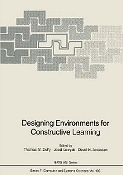 Designing Environments for Constructive Learning