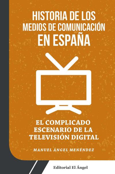 Historia de los medios de comunicación en España