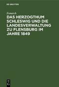 Das Herzogthum Schleswig und die Landesverwaltung 
