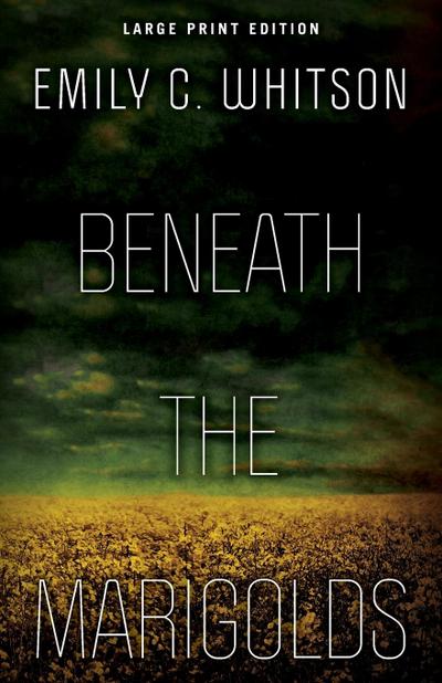 Beneath the Marigolds