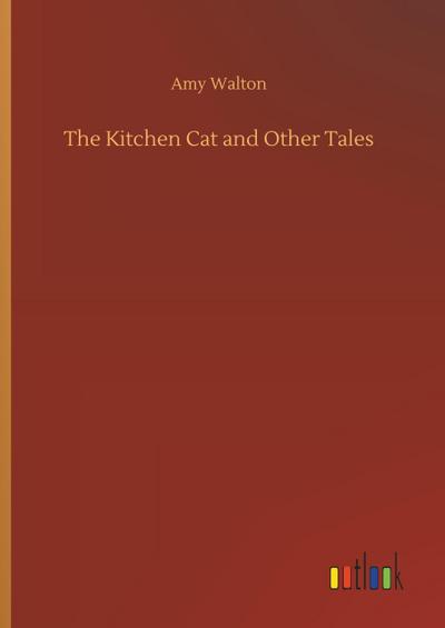 The Kitchen Cat and Other Tales