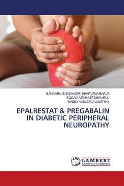 EPALRESTAT & PREGABALIN IN DIABETIC PERIPHERAL NEUROPATHY