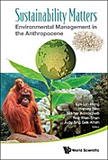 SUSTAINABILITY MATTERS: ENVIRON MGMG IN THE ANTHROPOCENE