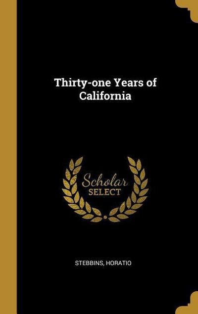 Thirty-one Years of California