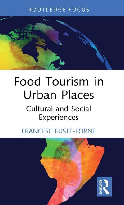 Food Tourism in Urban Places