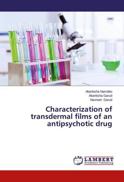 Characterization of transdermal films of an antipsychotic drug