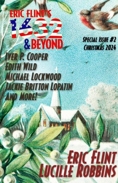 Eric Flint’s 1632 & Beyond Special Issue #2