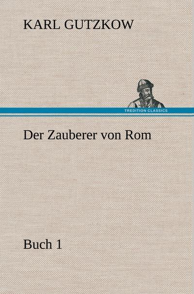 Der Zauberer von Rom, Buch 1