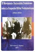El Movimiento Nacionalista Dominicano 1916-1924