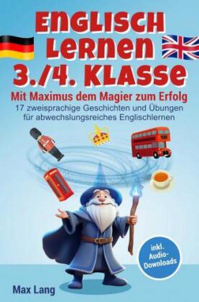 Englisch Lernen 3./4. Klasse - Mit Maximus dem Magier zum Erfolg
