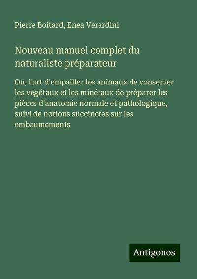 Nouveau manuel complet du naturaliste préparateur