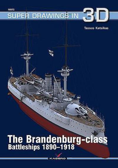The Brandenburg-Class Battleships 1890-1918