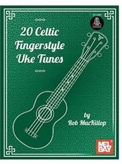20 Celtic Fingerstyle Uke Tunes