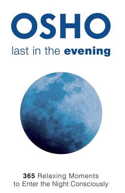 Osho: Last in the Evening