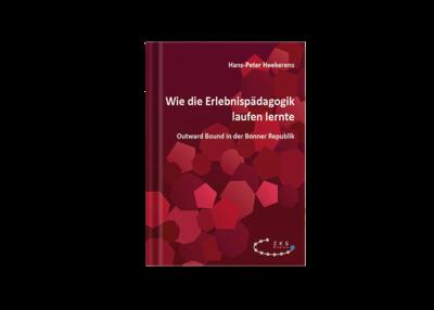 Wie die Erlebnispädagogik laufen lernte