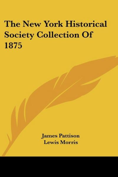 The New York Historical Society Collection Of 1875