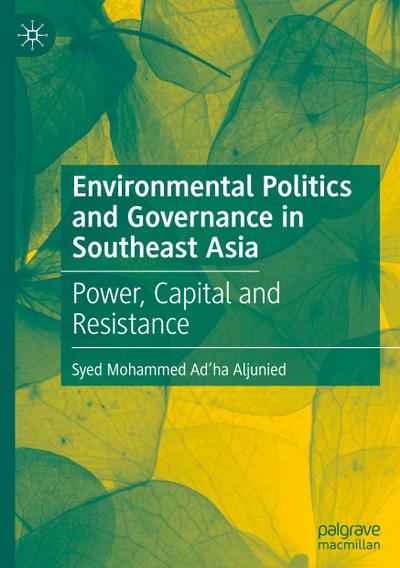 Environmental Politics and Governance in Southeast Asia