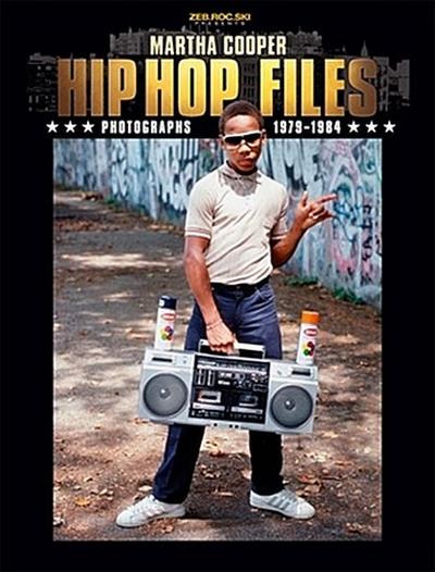 HIP HOP Files - Photographs 1979-1984