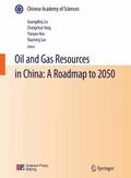 Oil and Gas Resources in China: A Roadmap to 2050