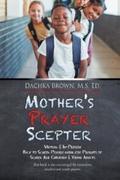 Mother’s Prayer Scepter