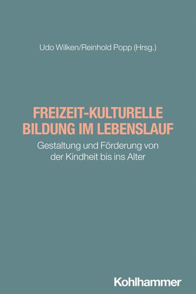 Freizeit-kulturelle Bildung im Lebenslauf