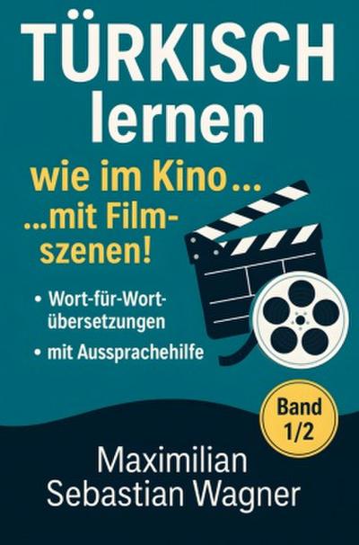 Türkisch lernen wie im Kino... mit Filmszenen!