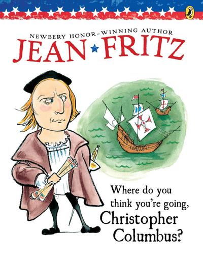 Where Do You Think You’re Going, Christopher Columbus?